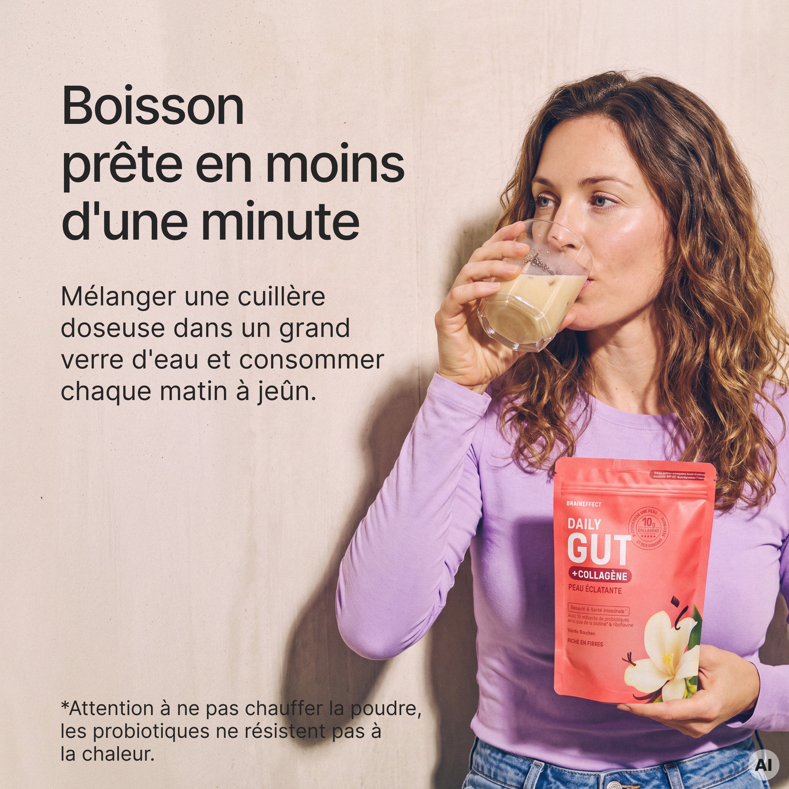 Frau trinkt BRAINEFFECT DAILY GUT + COLLAGÈNE neben den Texten "Boisson prête en moins d'une minute", "Mélanger une cuillère doseuse dans un grand verre d'eau et consommer chaque matin à jeûn."